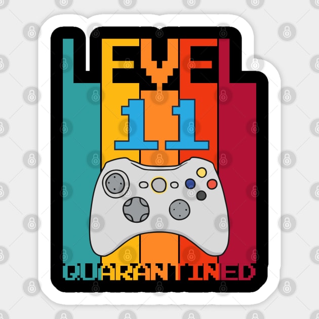 Level 11 Quarantined 11th Video Gamer Quarantine birthday Sticker by heidiki.png